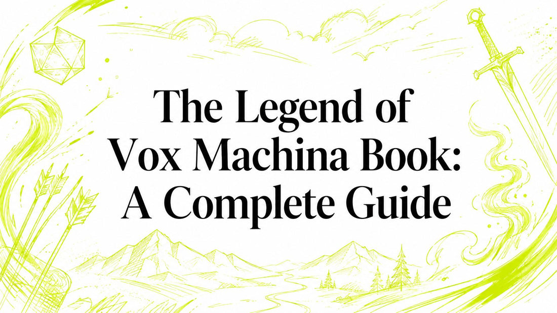The Legend of Vox Machina Book: A Complete Guide