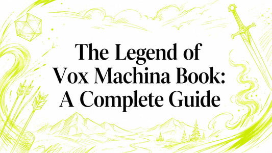 The Legend of Vox Machina Book: A Complete Guide